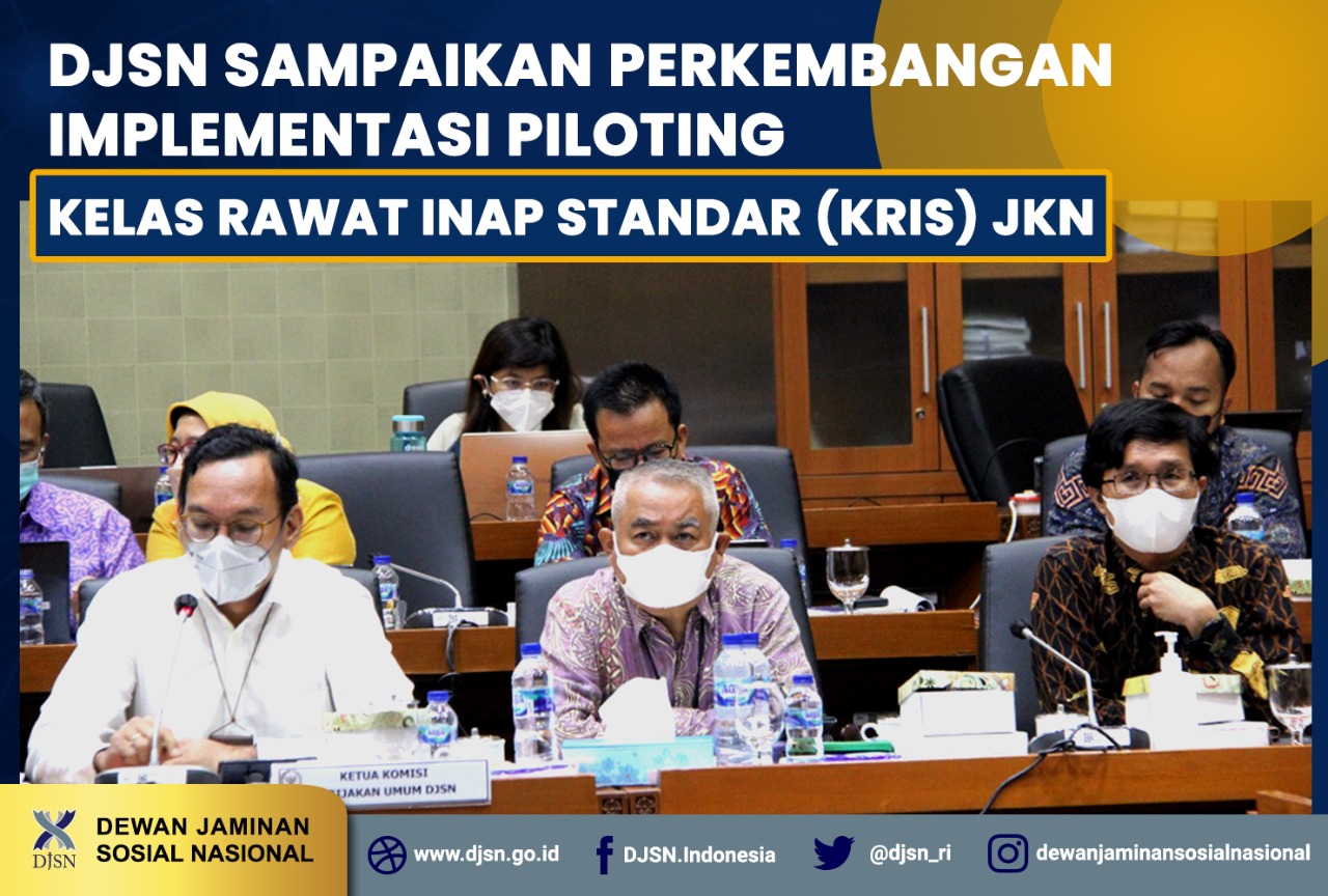 DJSN Sampaikan Perkembangan Implementasi Piloting Kelas Rawat Inap Standar (KRIS) JKN